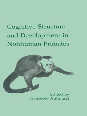 cover image of Cognitive Structures and Development in Nonhuman Primates
